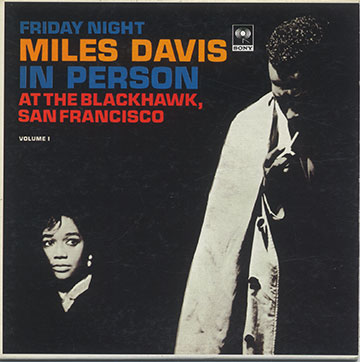 Friday Night, At The Blackhawk, San Francisco Volume 1,Miles Davis