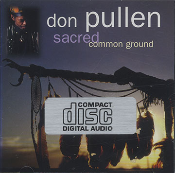 Sacred Common Ground,Don Pullen
