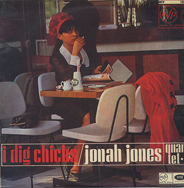 I dig chicks,Jonah Jones