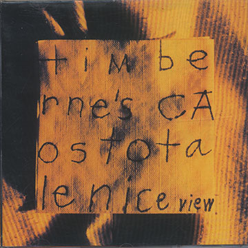 Caos totale Nice View,Tim Berne