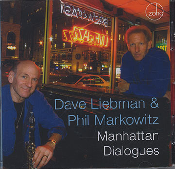 Manhattan Dialogues,Dave Liebman , Phil Markowitz