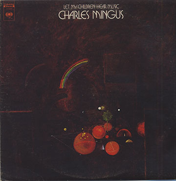 let my children hear music,Charles Mingus