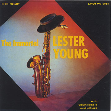 The Immortal ,Lester Young