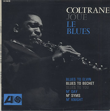 Coltrane Joue Le Blues,John Coltrane
