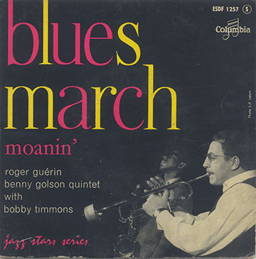 Blues March,Benny Golson , Roger Gurin