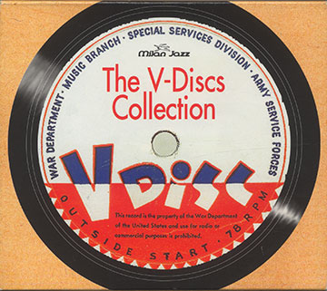 The V-Discs Collection,Louis Armstrong , Count Basie , Sidney Bechet , Ada Brown , Benny Carter , Nat King Cole , Duke Ellington , Lionel Hampton , Earl Hines , Billie Holiday , Louis Jordan , Jimmie Lunceford , Jimmy Rushing , Art Tatum , Fats Waller