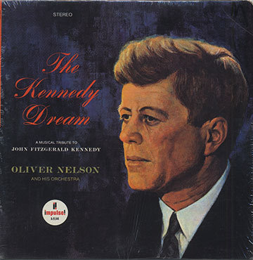 The Kennedy Dream,Oliver Nelson