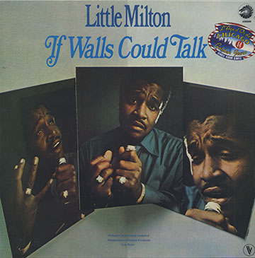 If Walls Could Talk,Little Milton