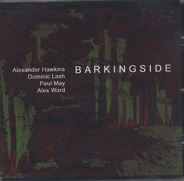 Barkingside,Alexander Hawkins , Dominic Lash , Paul May , Alex Ward