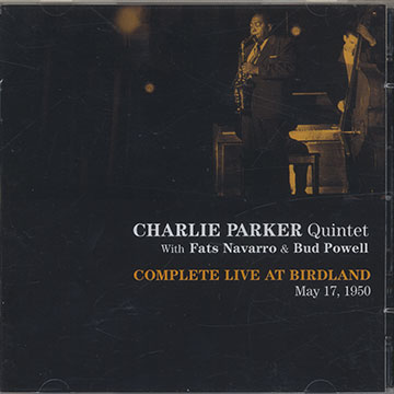 Complete Live At Birdland May 17,1950,Charlie Parker