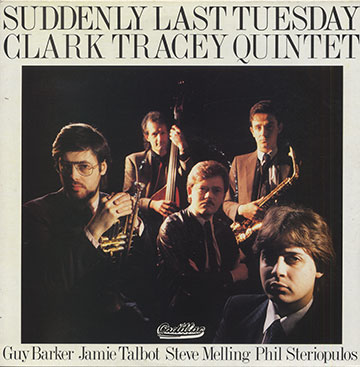 Suddenly Last Tuesday,Clark Tracey