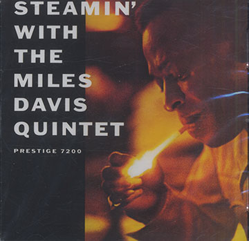 Steamin' With The Miles Davis Quintet,Miles Davis