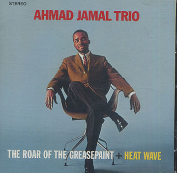 The Roar Of The Greasepaint + Heat Wave,Ahmad Jamal