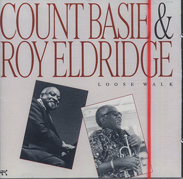 Loose Walk,Count Basie , Roy Eldridge