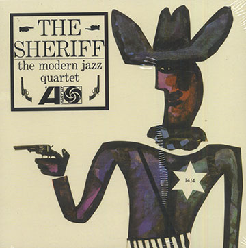 The Sheriff, Modern Jazz Quartet