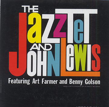 The Jazztet And John Lewis,Art Farmer , Benny Golson