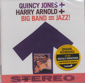 Quincy Jones + Harry Arnold + Big Band = Jazz!,Harry Arnold , Quincy Jones