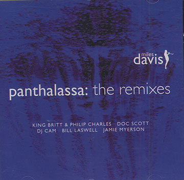  Panthalassa: The Remixes,King Britt , Miles Davis , Bill Laswell