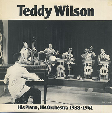 His Piano, His Orchestra 1938-1941,Teddy Wilson