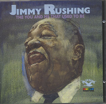 The You And Me That Used To Be,Jimmy Rushing