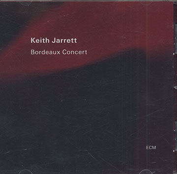 Bordeaux Concert ,Keith Jarrett