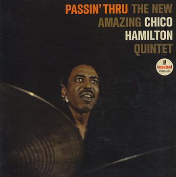 Passin Thru,Chico Hamilton