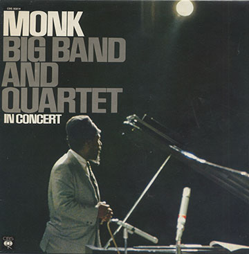 Big Band And Quartet in concert,Thelonious Monk