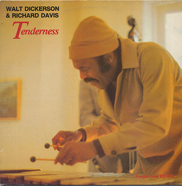 Tenderness,Walt Dickerson