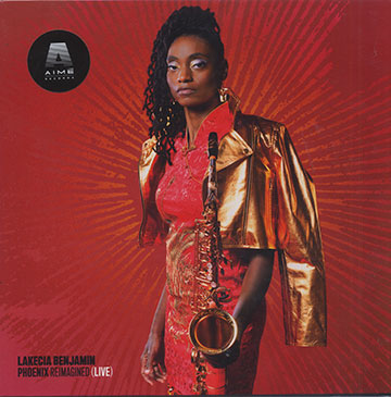 Phoenix Reimagined Live,Lakecia Benjamin