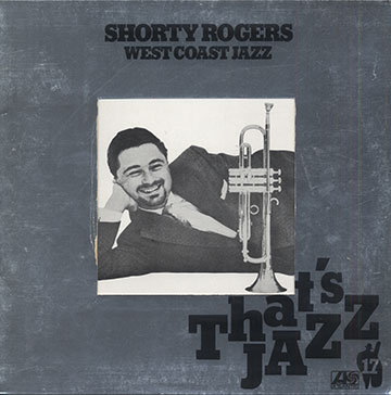 West Coast Jazz,Shorty Rogers