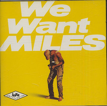 We Want Miles,Miles Davis