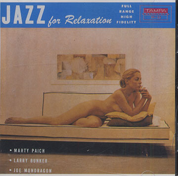 Jazz for Relaxation,Larry Bunker , Joe Mondragon , Marty Paich