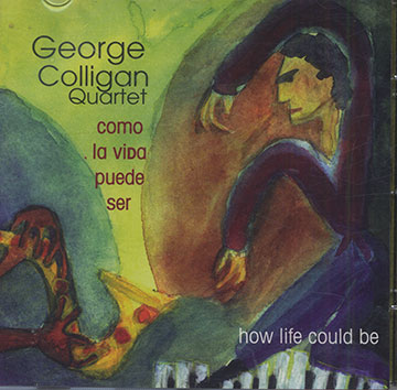 como la vida puede ser ,George Colligan