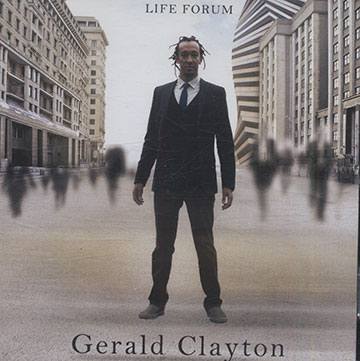 Life Forum,Gerald Clayton