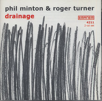 drainage,Phil Minton , Roger Turner