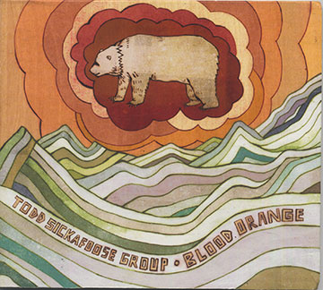 BLOOD ORANGE ,Todd Sickafoose