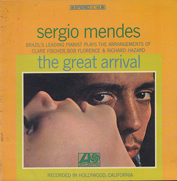 the great arrival,Sergio Mendes