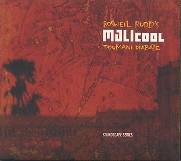 MJLIcool,Toumani Diabate , Roswell Rudd