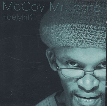 Hoelykit?,Mccoy Mrubata