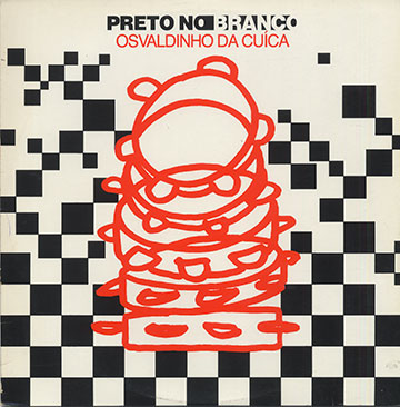 Preto no Branco,Osvaldinho Da Cuica