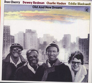 Old And New Dreams,Eddie Blackwell , Don Cherry , Charlie Haden , Dewey Redman