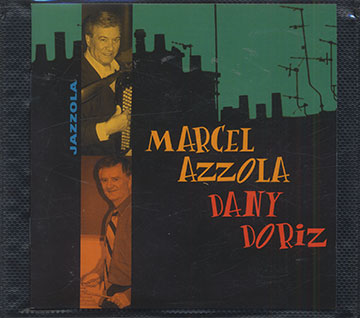 JAZZOLA,Marcel Azzola , Dany Doriz