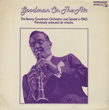 Goodman On The Air ,Benny Goodman