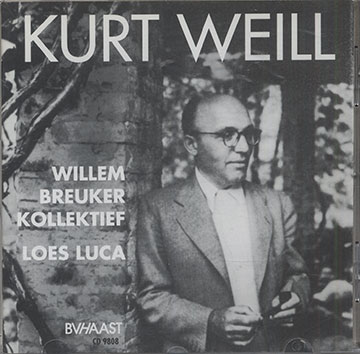 KURT WEILL Loes Luca,Willem Breuker