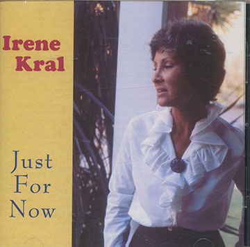 Just For Now,Irene Kral