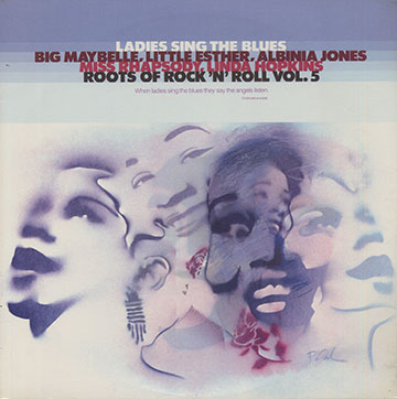 LADIES SING THE BLUES ,Little Esther , Linda Hopkins , Albinia Jones , Big Maybelle , Miss Rhapsody