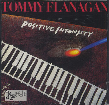Positive Intensity,Tommy Flanagan