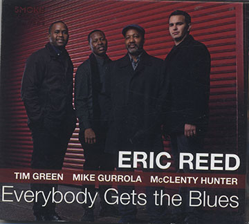 Everybody Gets the Blues,Eric Reed