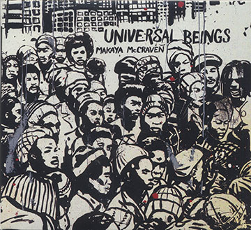 Universal Beings ,Makaya Mccraven