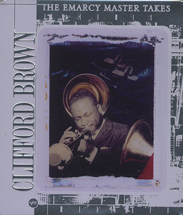 THE EMARCY MASTER TAKES ,Clifford Brown